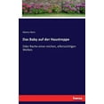 thumbnail image 1 of Das Baby auf der Haustreppe: Oder Rache eines reichen, eifersÃ¼chtigen Weibes, (Paperback), 1 of 1