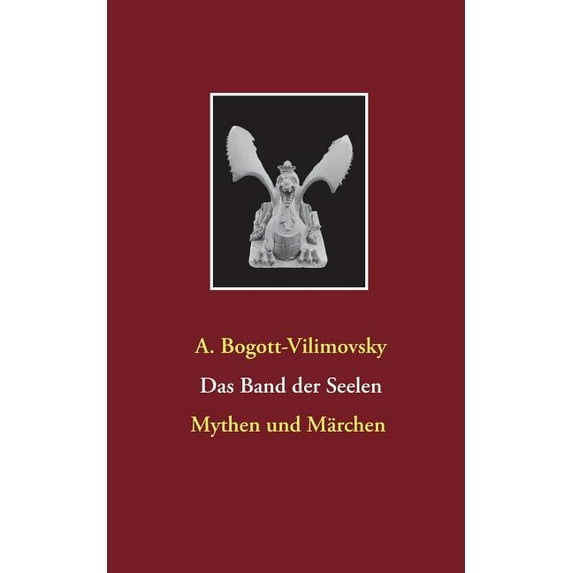 Das Band der Seelen - Mythen und Märchen, (Paperback)