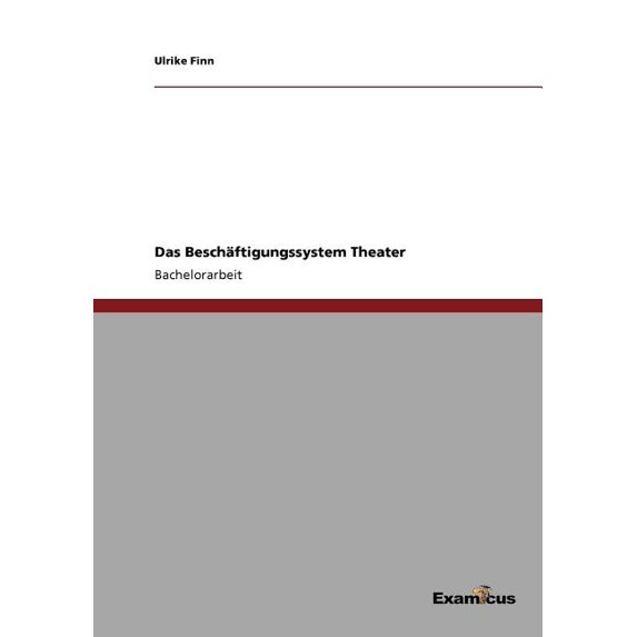 Das Beschäftigungssystem Theater, (Paperback)