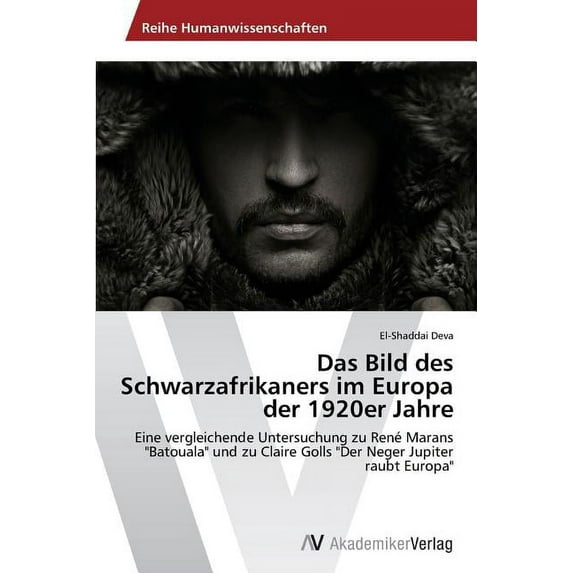 Das Bild Des Schwarzafrikaners Im Europa Der 1920er Jahre (Paperback)
