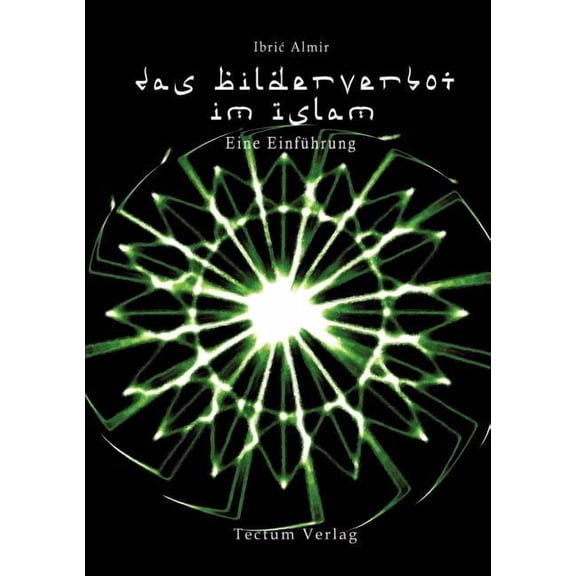 Das Bilderverbot Im Islam (Paperback)