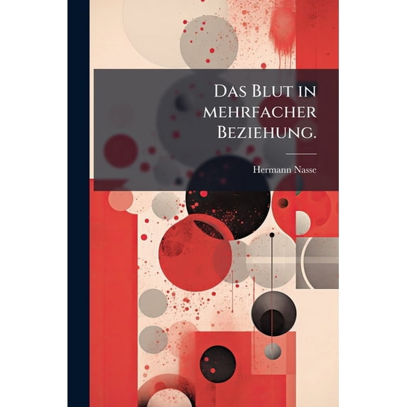 Das Blut in mehrfacher Beziehung. (Paperback)