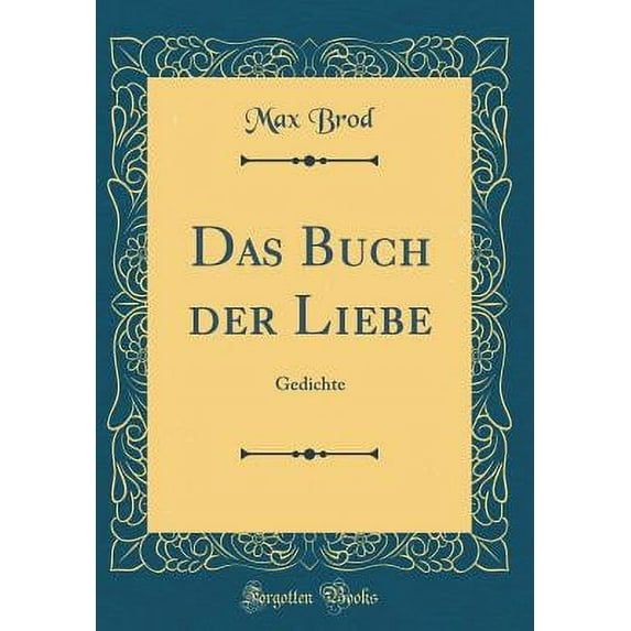 Das Buch Der Liebe : Gedichte (Classic Reprint)