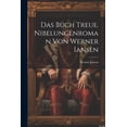 thumbnail image 1 of Das Buch Treue. Nibelungenroman von Werner Iansen (Paperback), 1 of 1