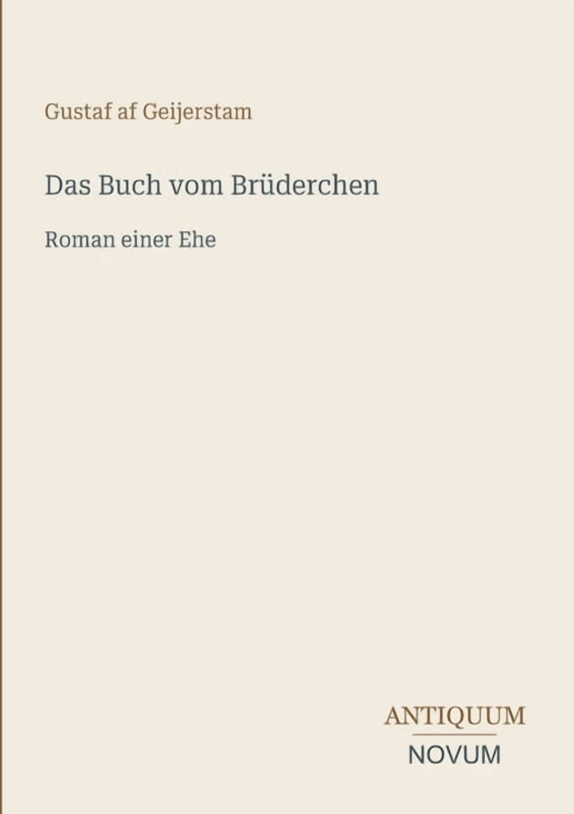 Das Buch vom Brüderchen: Roman einer Ehe, (Paperback)