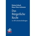 thumbnail image 1 of Das Burgerliche Recht in 100 Leitentscheidungen: 100 Hochstrichterliche Urteile Mit Anregungen Zur Vertiefung Fur Studium Und Examen (Paperback), 1 of 1