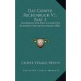 thumbnail image 1 of Das Calwer Rechenbuch V1, Part 1: Handbuch Fur Den Lehrer Der Kleineren Rechenschuler (1840) Paperback, 1 of 1