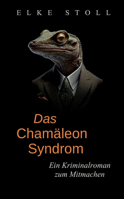 Das ChamÃ¤leon-Syndrom: Ein Kriminalroman zum Mitmachen, (Paperback)