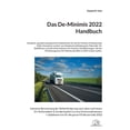 thumbnail image 1 of Das De-Minimis 2022 Handbuch: Hunderte, aktuelle exemplarische MaÃnahmen fÃ¼r die De-Minimis FÃ¶rderperiode 2022, thematis, (Paperback), 1 of 1