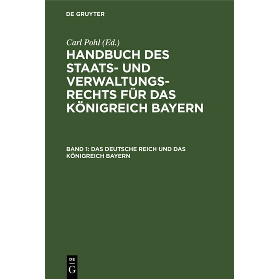 Das Deutsche Reich Und Das Königreich Bayern (Hardcover)
