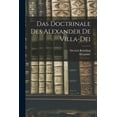 thumbnail image 1 of Das Doctrinale Des Alexander De Villa-Dei (Paperback), 1 of 6