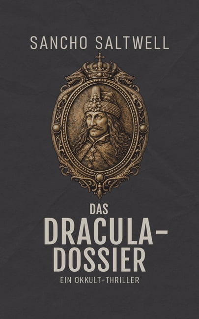 Das Dracula-Dossier: Ein Okkult-Thriller, (Paperback)