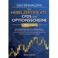 thumbnail image 1 of Das Einmaleins der Hebelzertifikate, CFDs und Optionsscheine fÃ¼r Einsteiger: Die Komplettanleitung zu den Hebelprodukten, (Paperback), 1 of 1