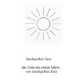 thumbnail image 1 of Das Ende des ersten Jahres vor Jeschua Rex Text, (Paperback), 1 of 1