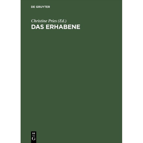 Das Erhabene: Zwischen Grenzerfahrung Und Grenwahn, (Hardcover)