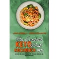 thumbnail image 1 of Das Essentielle Keto-Diät-Kochbuch 2021 : Ein Einsteiger-Kochbuch, Wie Sie Mit Der Keto-Diät Schnell Und Effektiv Fett Verbrennen (The Essential Keto Diet Cookbook 2021) (German Version) (Paperback), 1 of 1