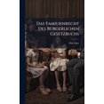 thumbnail image 1 of Das Familienrecht Des BÃ1/4rgerlichen Gesetzbuchs, (Hardcover), 1 of 1