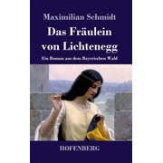 Das Fr ulein von Lichtenegg Hardcover