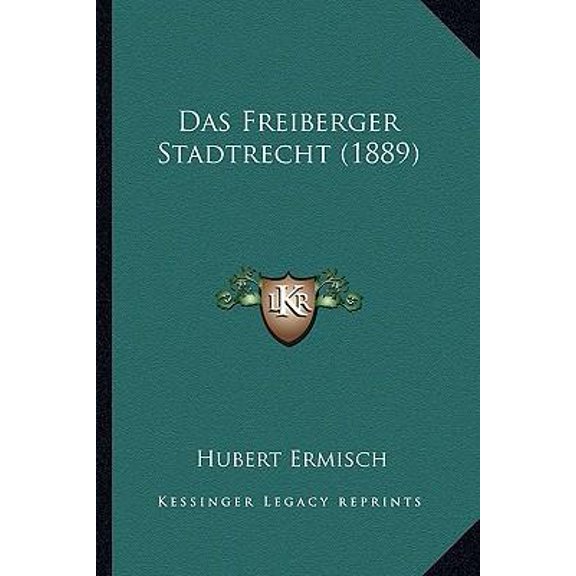 Das Freiberger Stadtrecht (1889) Paperback