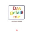 thumbnail image 1 of Das Gefallt Mir: Das Gefällt Mir - Das Fragebuch Für Kinder (Hardcover), 1 of 1
