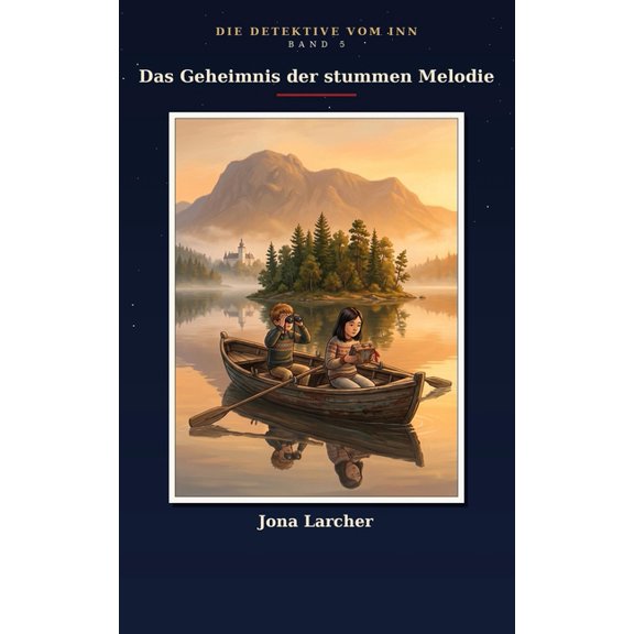 Die Detektive Vom Inn Das Geheimnis der stummen Melodie, (Paperback)