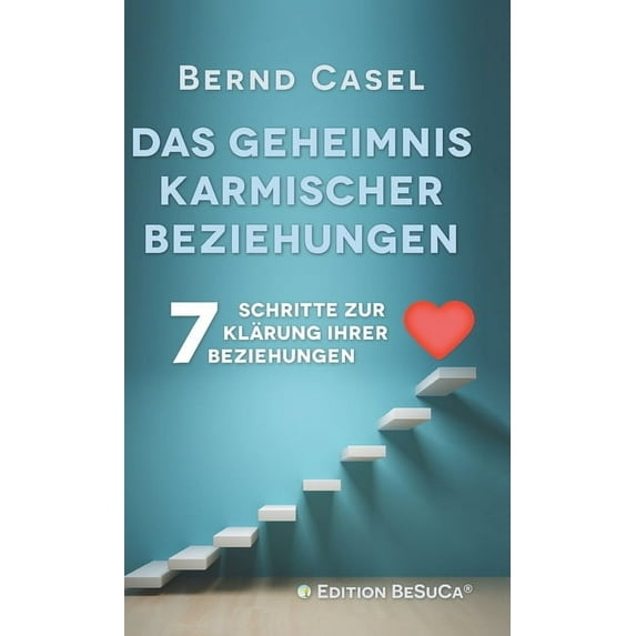 Das Geheimnis karmischer Beziehungen (Hardcover)