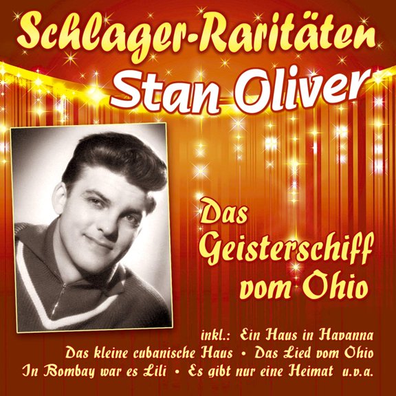 OLIVER, STAN Das Geisterschiff Vom Ohio (Schlager-Raritten) (CD)