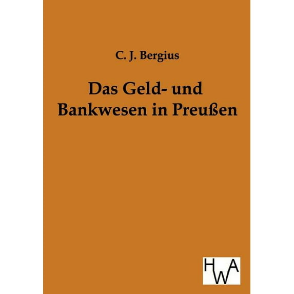 Das Geld- und Bankwesen in Preußen (Paperback)