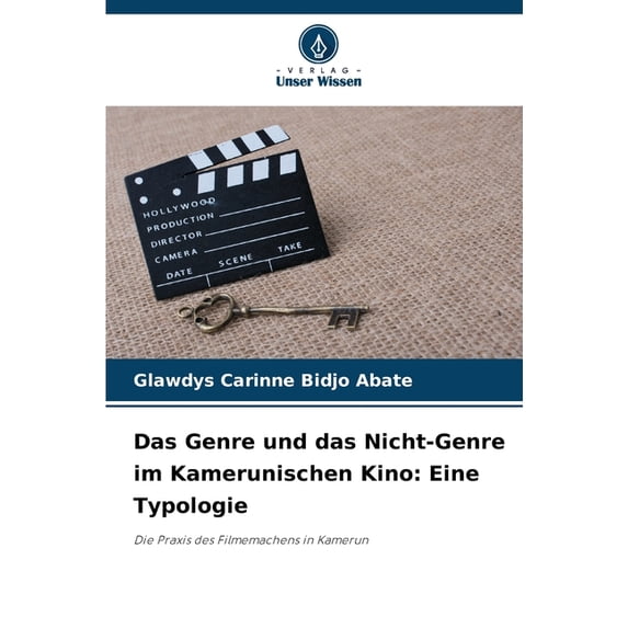 Das Genre und das Nicht-Genre im Kamerunischen Kino: Eine Typologie, (Paperback)