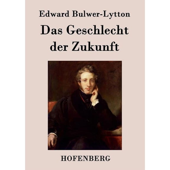 Das Geschlecht der Zukunft (Paperback)