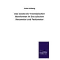 thumbnail image 1 of Das Gesetz Der Trochaeischen Wortformen Im Dactylischen Hexameter Und Pentameter (Paperback), 1 of 1