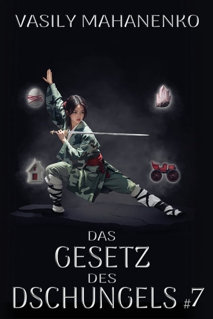 Das Gesetz Des Dschungels Das Gesetz des Dschungels Buch 7: Eine Wuxia Progression-Fantasy-Abenteuer Serie, Book 7, (Paperback)