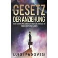 thumbnail image 1 of Das Gesetz der Anziehung: Das Geheimnis des Geistes für Erfolg in Geschäft und Leben, (Paperback), 1 of 1
