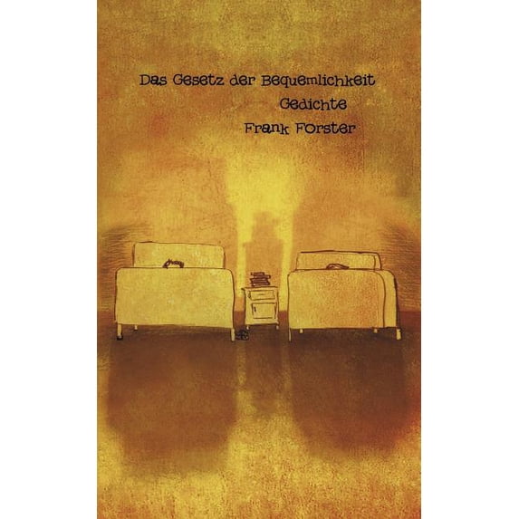 Das Gesetz der Bequemlichkeit: Gedichte, (Paperback)