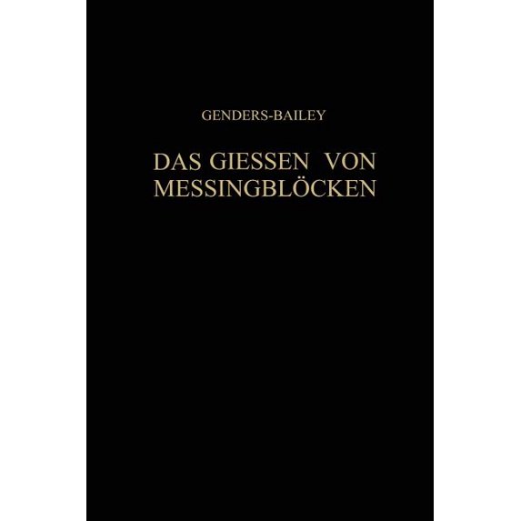 Das Giessen Von Messingblöcken, (Paperback)
