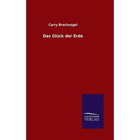 Das Glück der Erde (Hardcover)