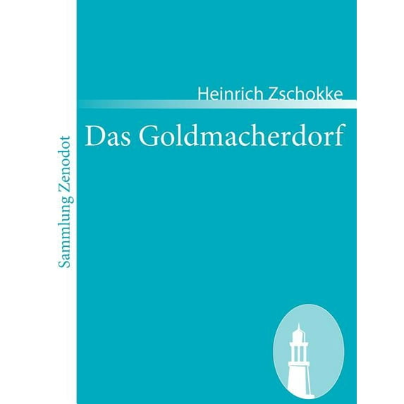 Das Goldmacherdorf