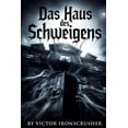 thumbnail image 1 of Das Haus des Schweigens: A psychological horror novella written in accessible German (B1-B2 level), (Paperback), 1 of 1