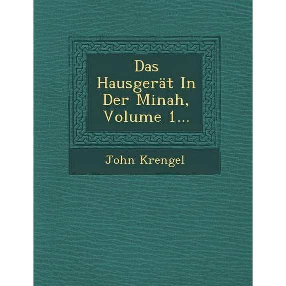Das Hausgerat in Der Minah, Volume 1... (Other)