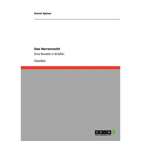 Das Herrenrecht : Eine Novelle in Briefen (Paperback)