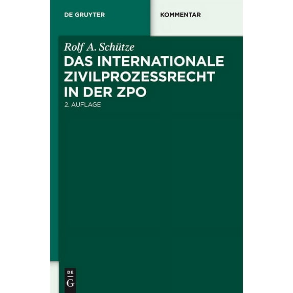 Das Internationale Zivilprozessrecht In Der Zpo (de Gruyter Kommentar) (german Edition)