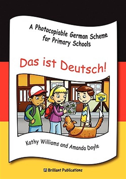 Das Ist Deutsch : A Photocopiable German Scheme for Primary Schools