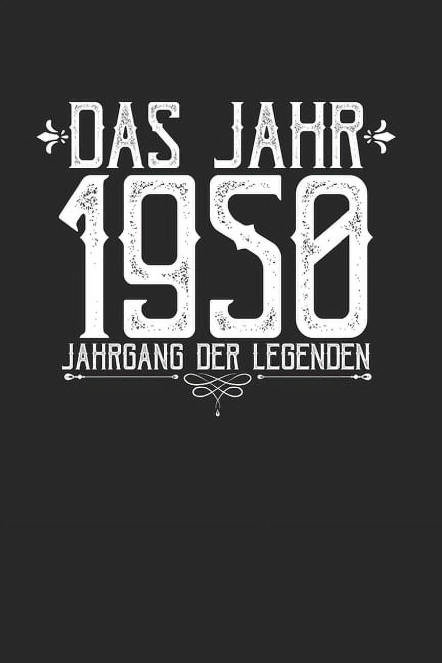 Das Jahr 1950 Jahrgang Der Legenden : 2 Jahres Kalender I Monatsplaner 