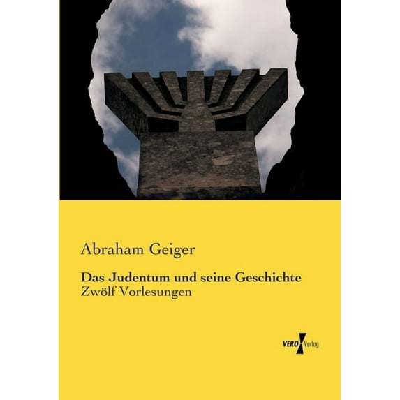 Das Judentum und seine Geschichte: Zwölf Vorlesungen, (Paperback)