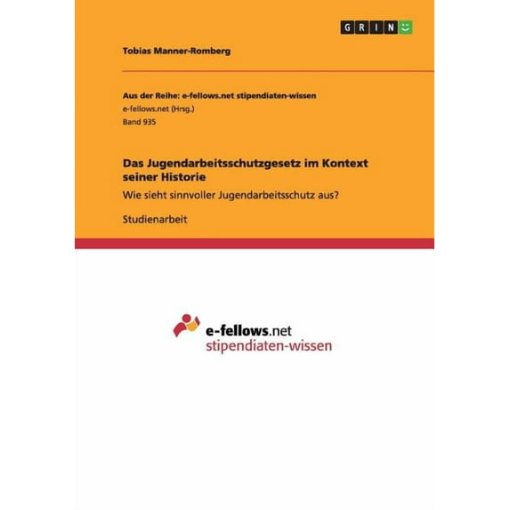 Das Jugendarbeitsschutzgesetz im Kontext seiner Historie (Paperback)