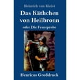 thumbnail image 1 of Das Käthchen von Heilbronn oder Die Feuerprobe (Großdruck) (Hardcover), 1 of 1