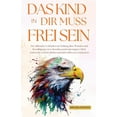 thumbnail image 1 of Das Kind in dir muss frei sein (Paperback), 1 of 1