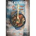 thumbnail image 1 of Das Kochbuch für Eintöpfe und Suppen : Mit den besten Rezepten für Sommer und Winter (Paperback), 1 of 1