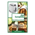thumbnail image 1 of Das Komplette Keto- Luftfritteusen- Kochbuch (Hardcover), 1 of 1