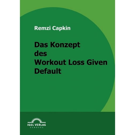 Das Konzept des Workout Loss Given Default (Paperback)